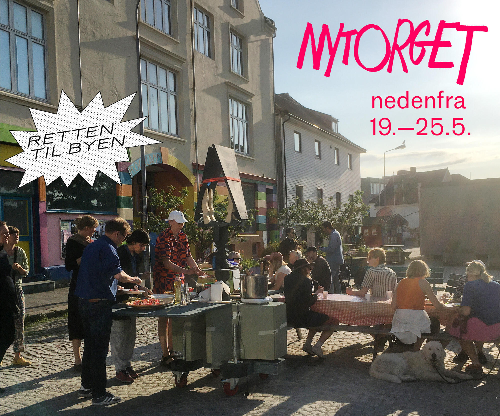 Nytorget in summer, people gathering. Text on image: Nytorget nedenfra (bottom up) 19.â25.5. Retten til byen (The Right to the City)